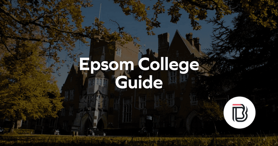 Epsom College Guide