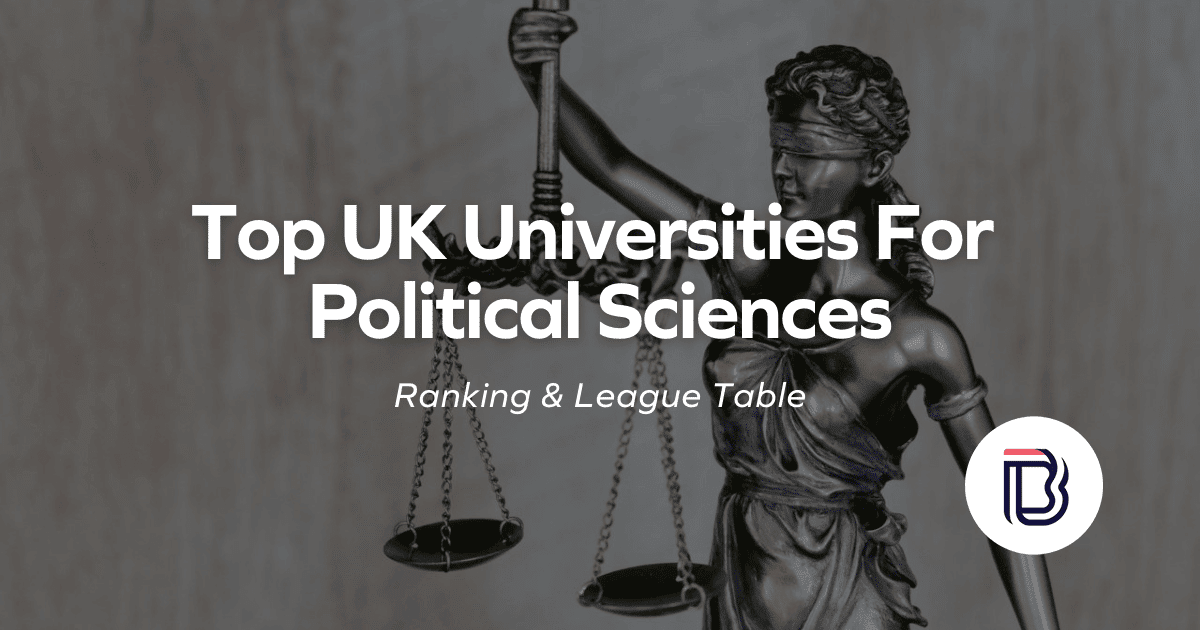Top UK Universities For Political Sciences