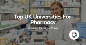 Top UK Universities For Pharmacy