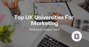 Top UK Universities For Marketing