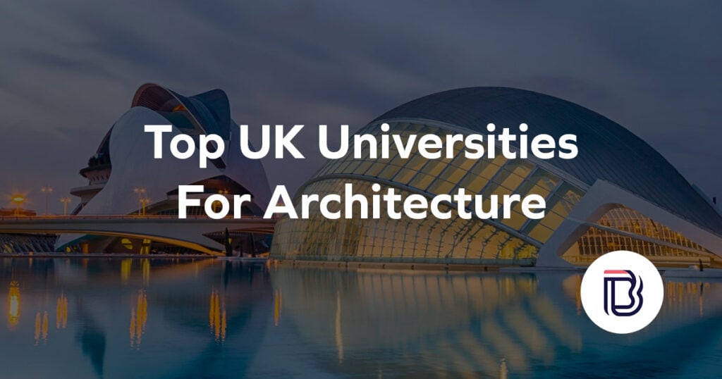 top uk universities for architecture