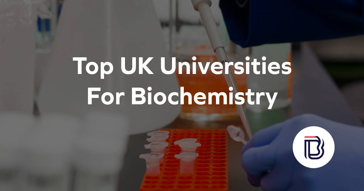 top uk universities for biochemistry
