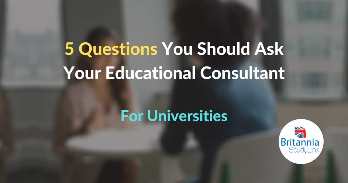 five questions you should ask your educational consultant for universities