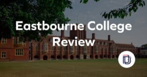 Eastbourne College Review