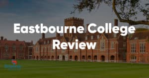 eastbourne college review