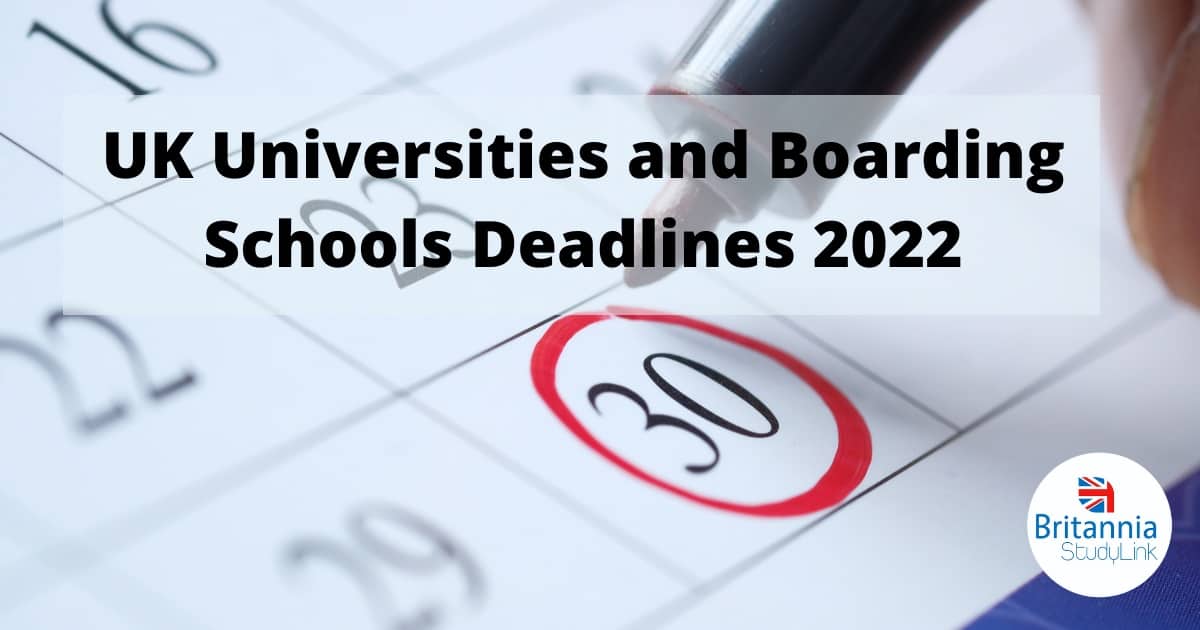 UK Universities and Boarding Schools Deadlines 2022