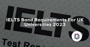 ielts band requirements