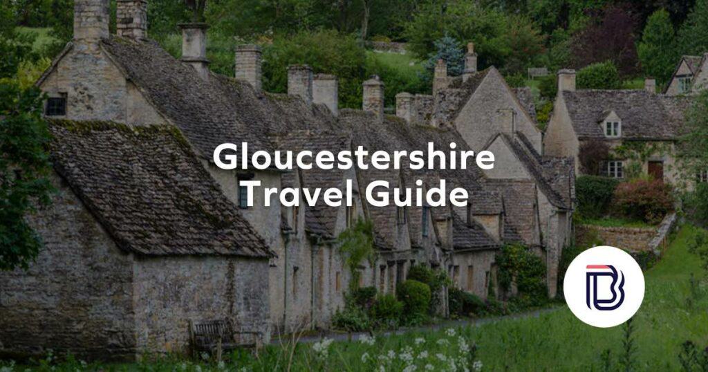 glouchestershire travel guide