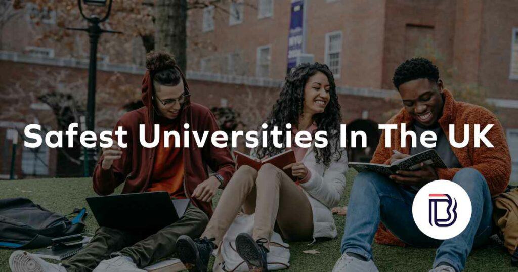 safest universities in the uk