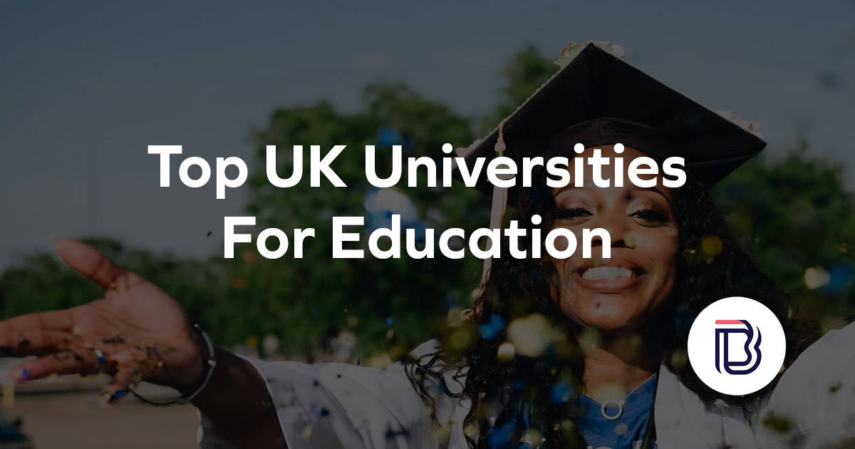 top uk universities for education